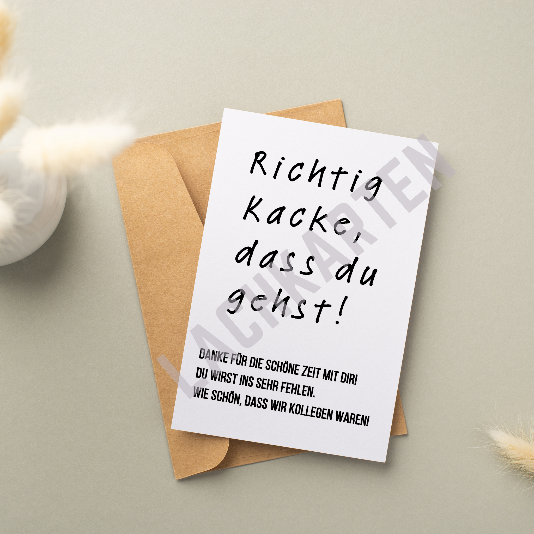 Kacke, dass du gehst