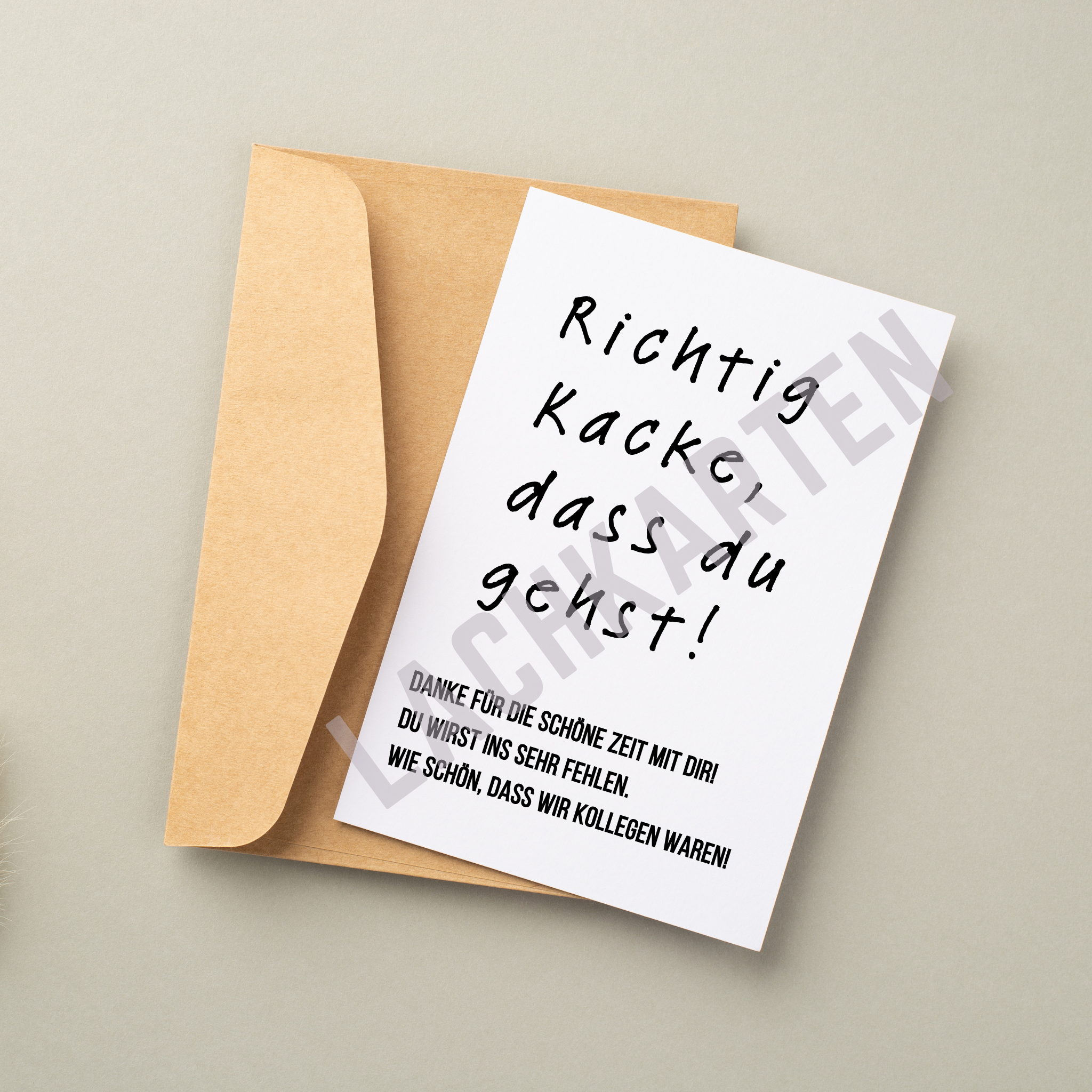 Kacke, dass du gehst